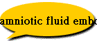 amniotic fluid embolism