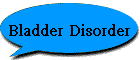 Bladder Disorder