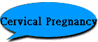 Cervical Pregnancy
